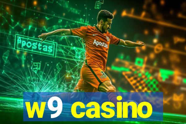 w9 casino